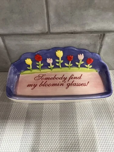 Ceramic Eyeglass Tray/Holder Somebody Find my Blooming Glasses 2