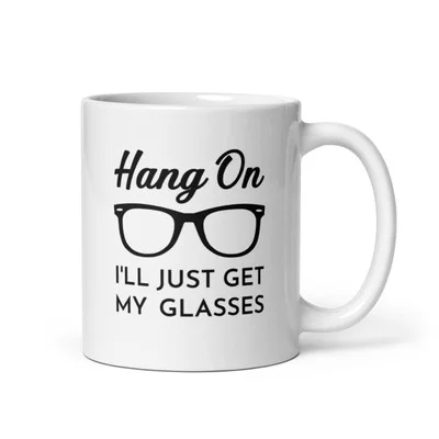 Funny Birthday Coffee Mug Hang On I