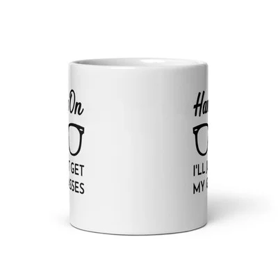 Funny Birthday Coffee Mug Hang On I 3