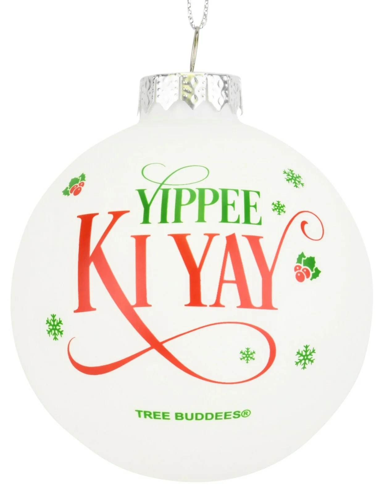 Tree Buddees Yippee Ki Yay Funny Saying Glass Christmas Ornaments Xmas Movie