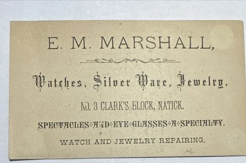 Victorian Jewelers Trade Card EM Marshall Watches Spectacles Natick MA B40 1